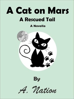 cover image of A Cat On Mars--A Rescued Tail